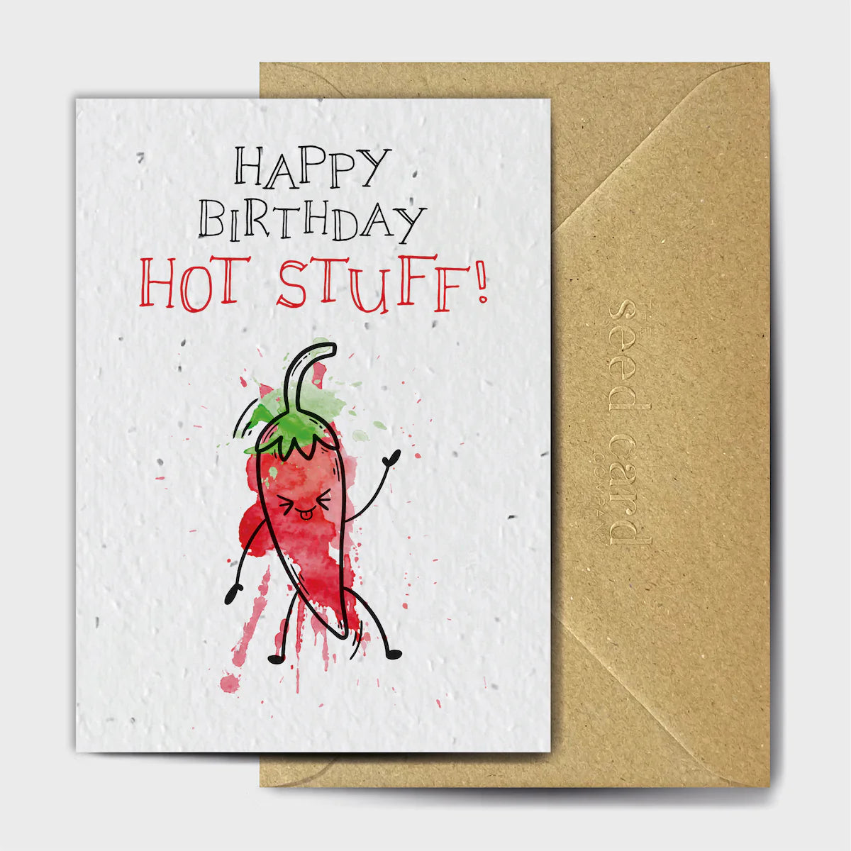 Happy Birthday Hot Stuff - Plantable Seed Card