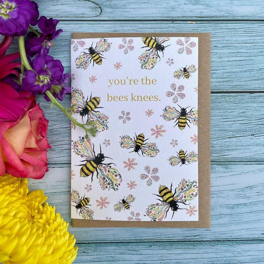 Your the Bees Knees Card