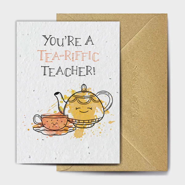 Tea-riffic Teacher - Plantable Seed Card