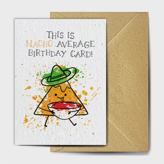 Nacho Birthday - Plantable Seed Card